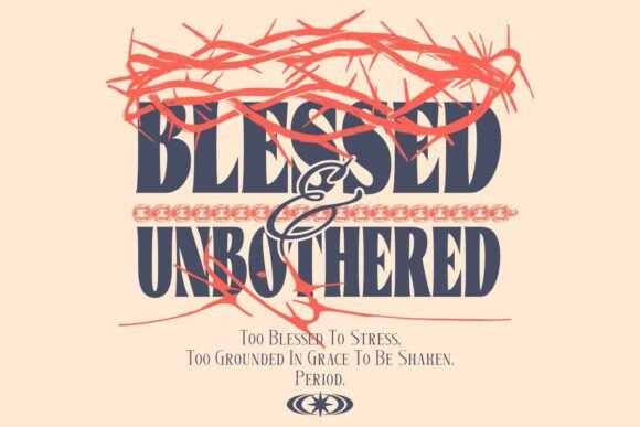 Blessed Unbothered Christian T-Shirt Designs