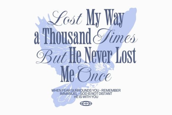 Christian T-Shirt Lost My Ways Quotes Design