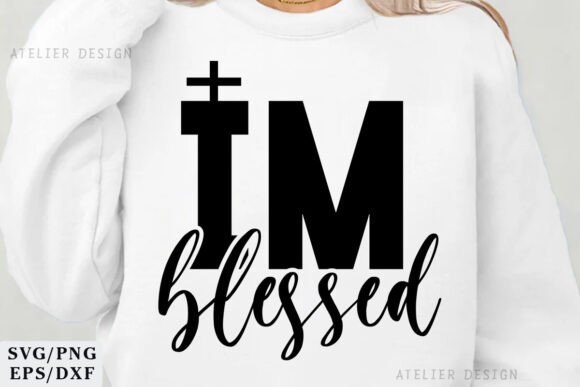 I M BLESSED SVG, PNG Christian T-Shirt Designs