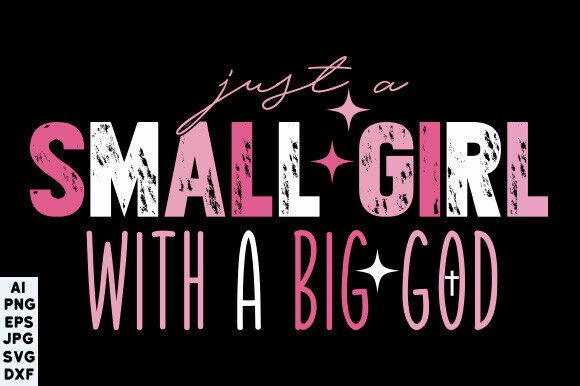 Just a Small Girl SVG: Christian T-Shirt Designs