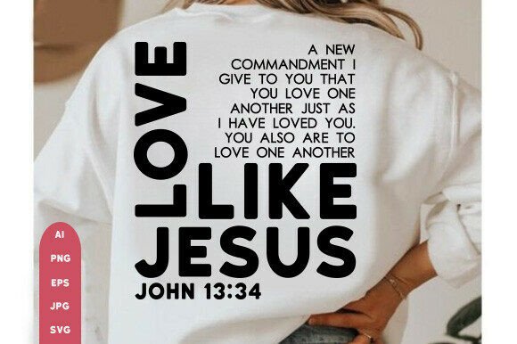 Love Like Jesus SVG PNG: Christian T-Shirt Designs