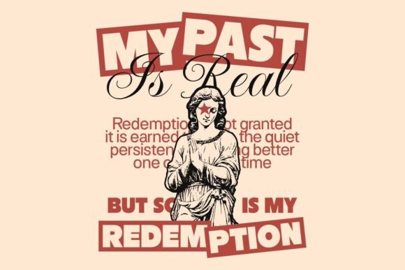 My Past Is Real Jesus T-Shirt Designs