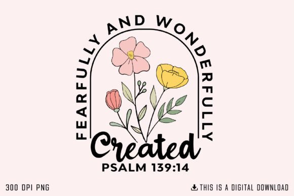 Psalm 139:14 Floral Christian Shirt PNG — T-Shirt Designs