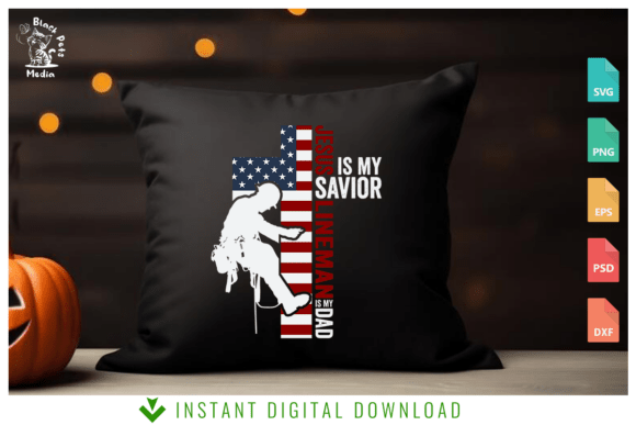 Savior Jesus and Lineman Dad SVG T-Shirt Designs